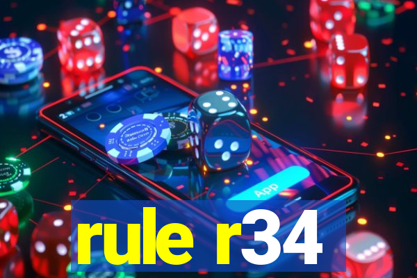 rule r34